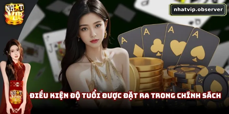 Điều kiện độ tuổi được đặt ra trong chính sách