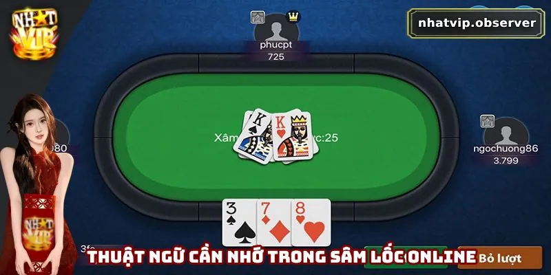 Nhiều thuật ngữ cần phải ghi nhớ khi chơi Sâm