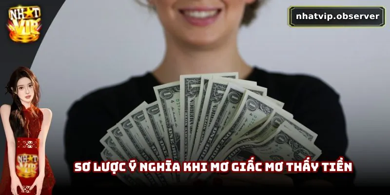 Sơ lược ý nghĩa khi mơ giấc mơ thấy tiền